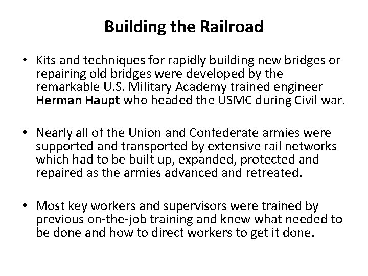 Building the Railroad • Kits and techniques for rapidly building new bridges or repairing