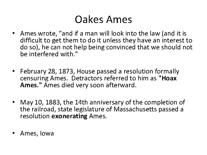 Oakes Ames • Ames wrote, "and if a man will look into the law