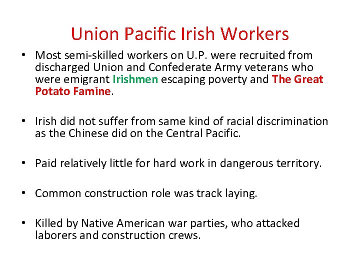 Union Pacific Irish Workers • Most semi-skilled workers on U. P. were recruited from