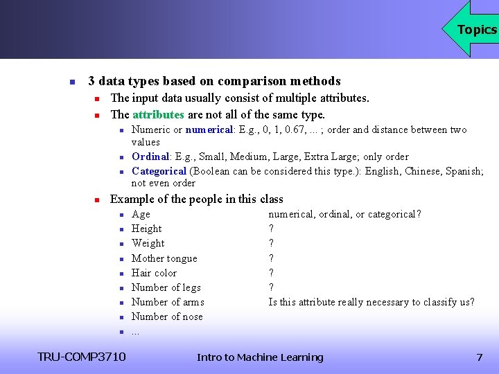 Topics n 3 data types based on comparison methods n n The input data