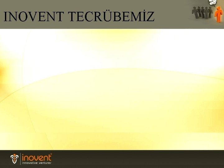 INOVENT TECRÜBEMİZ 