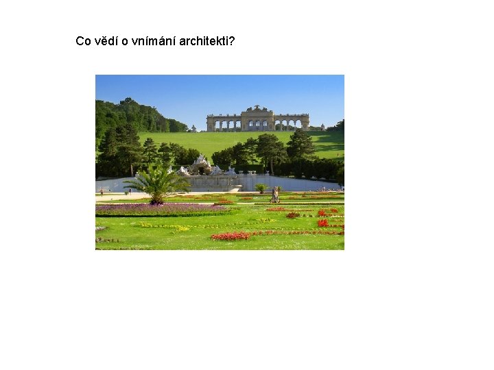 Co vědí o vnímání architekti? 