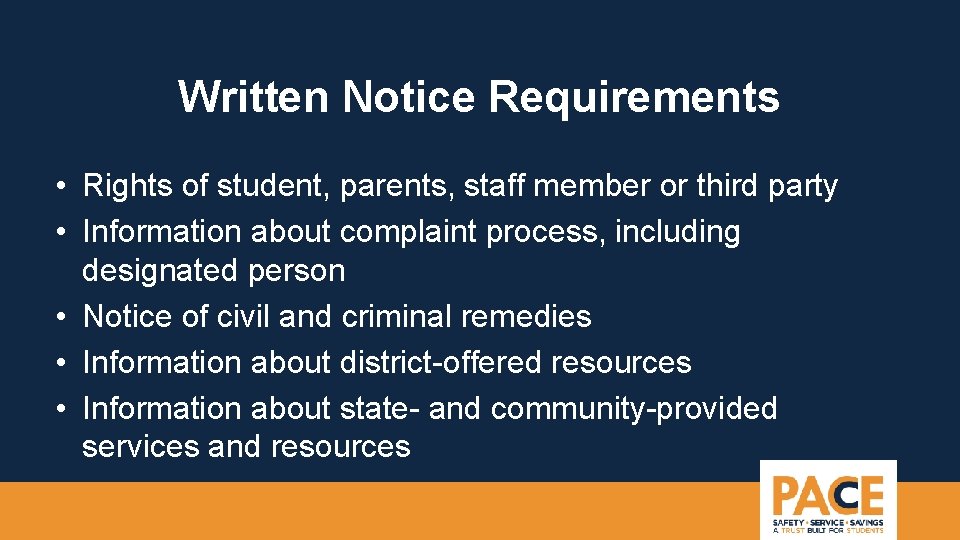 Written Notice Requirements • Rights of student, parents, staff member or third party •