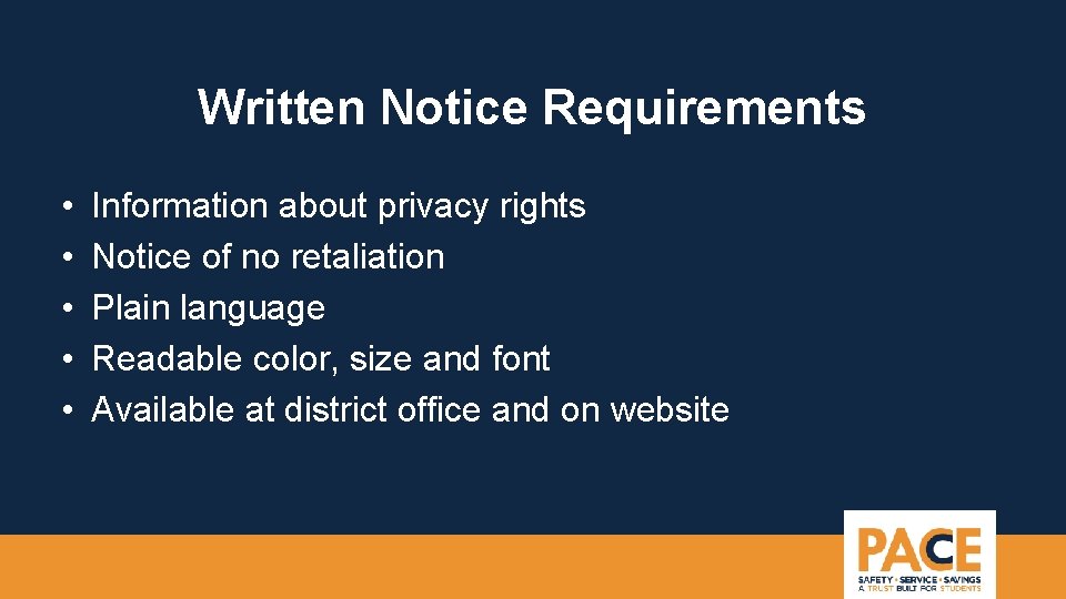 Written Notice Requirements • • • Information about privacy rights Notice of no retaliation