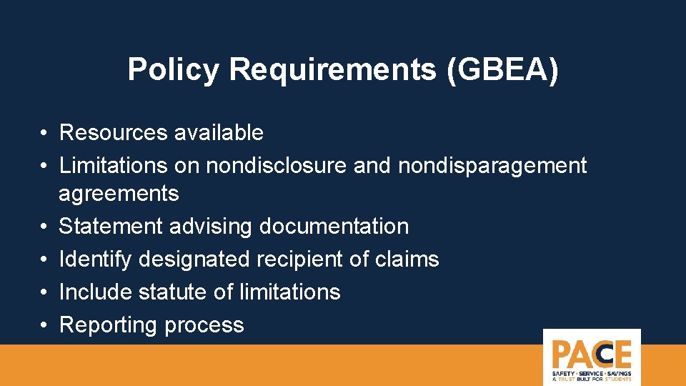 Policy Requirements (GBEA) • Resources available • Limitations on nondisclosure and nondisparagement agreements •