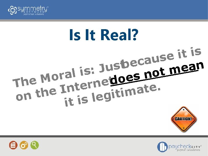 Is It Real? s i t i e s u a c e b