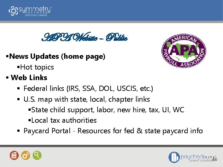 APA Website – Public News Updates (home page) Hot topics Web Links Federal links