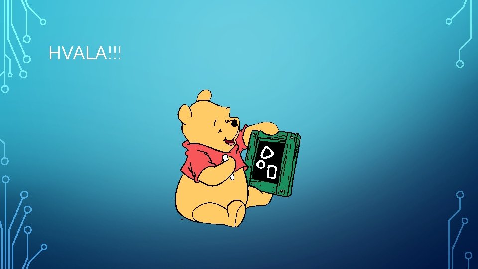HVALA!!! 
