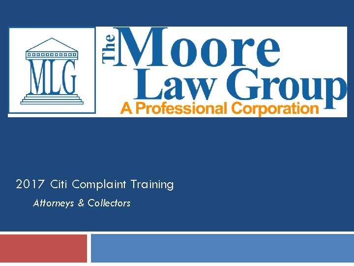 2017 Citi Complaint Training Attorneys & Collectors 