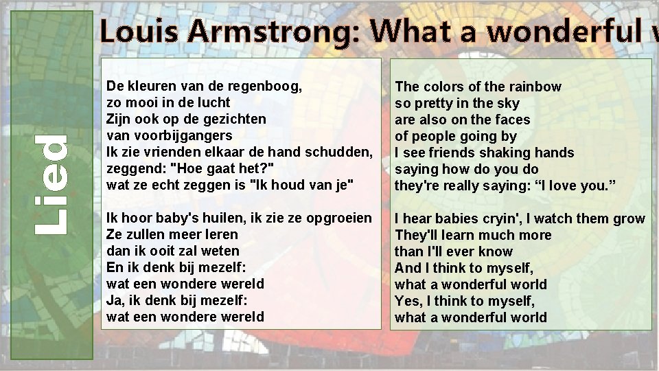 Lied Louis Armstrong: What a wonderful w De kleuren van de regenboog, zo mooi