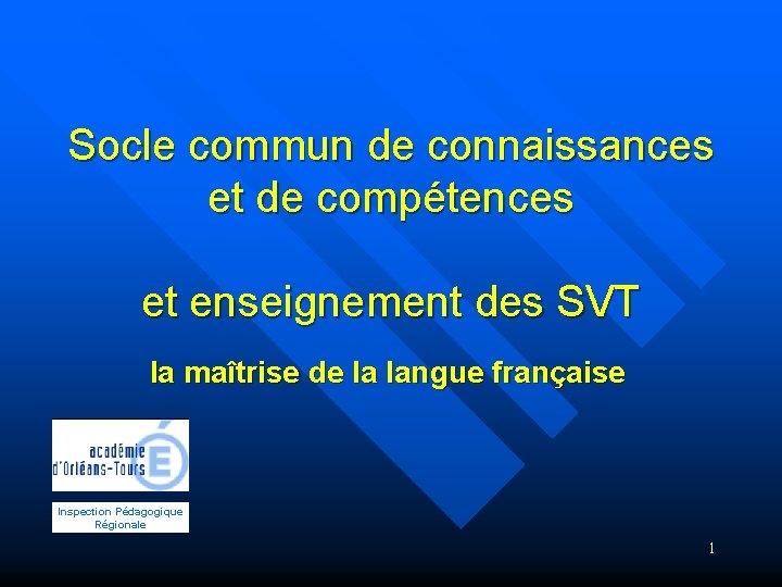 Socle commun de connaissances et de compétences et enseignement des SVT la maîtrise de