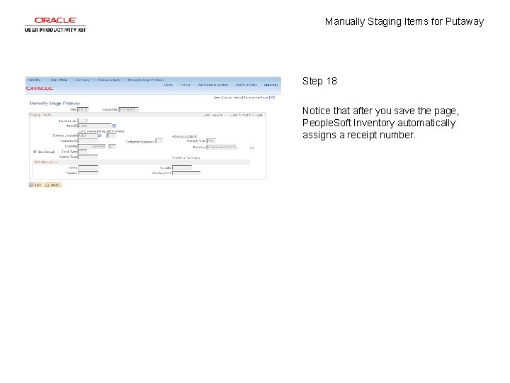 Manually Staging Items for Putaway Step 18 Notice that after you save the page,