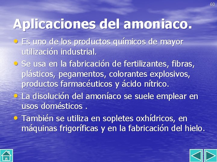 60 Aplicaciones del amoniaco. • Es uno de los productos químicos de mayor •