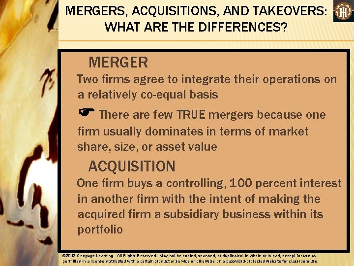 MERGERS, ACQUISITIONS, AND TAKEOVERS: WHAT ARE THE DIFFERENCES? MERGER Two firms agree to integrate