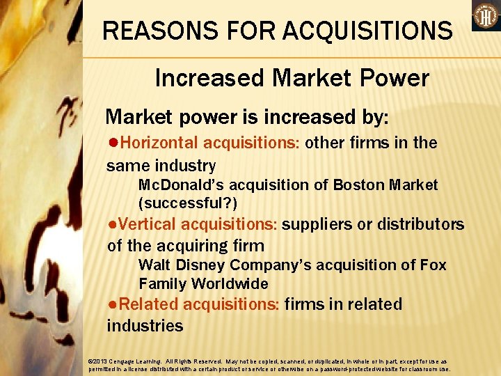 REASONS FOR ACQUISITIONS Increased Market Power Market power is increased by: ●Horizontal acquisitions: other