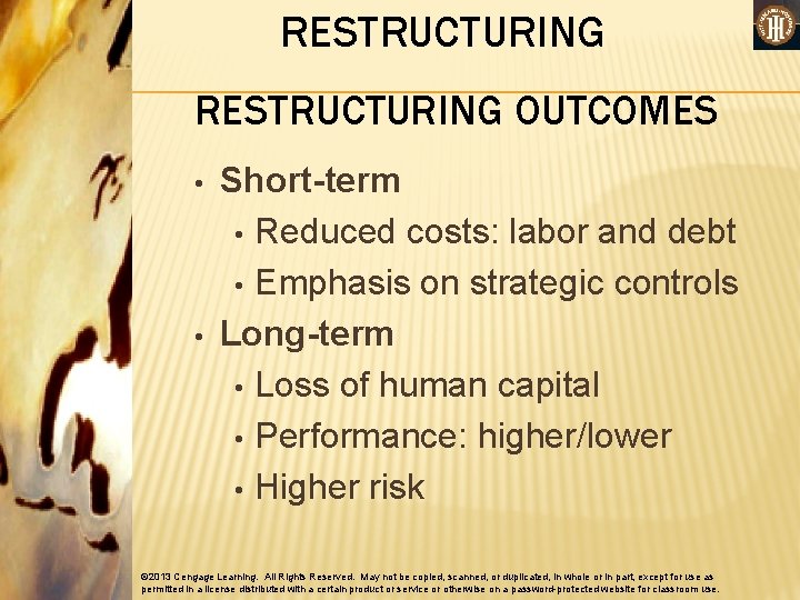 RESTRUCTURING OUTCOMES • • Short-term • Reduced costs: labor and debt • Emphasis on