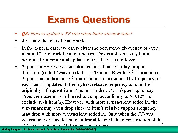 Exams Questions • Q 3: How to update a FP tree when there are