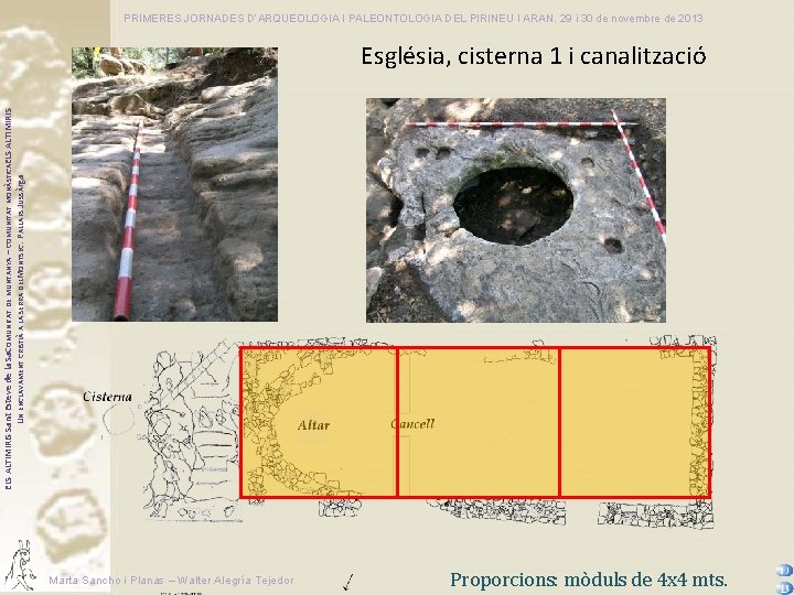 PRIMERES JORNADES D’ARQUEOLOGIA I PALEONTOLOGIA DEL PIRINEU I ARAN. 29 i 30 de novembre