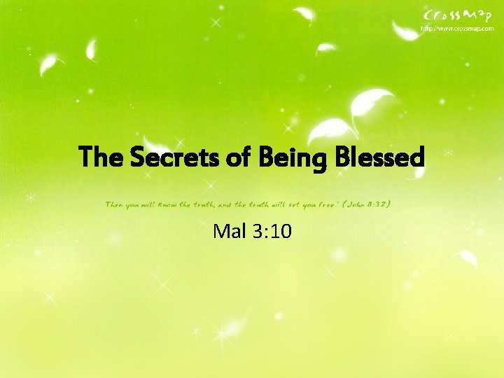 The Secrets of Being Blessed Mal 3: 10 