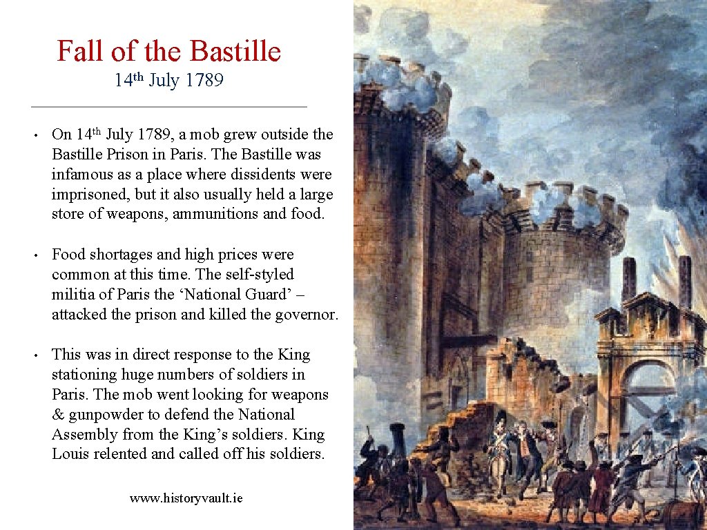 Fall of the Bastille 14 th July 1789 • On 14 th July 1789,