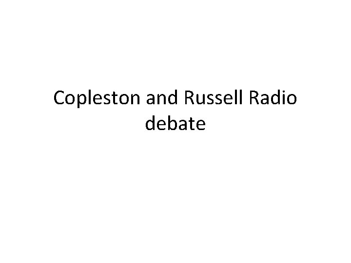 Copleston and Russell Radio debate 