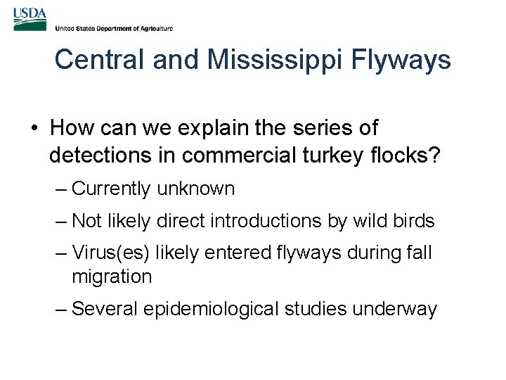 Central and Mississippi Flyways • How can we explain the series of detections in