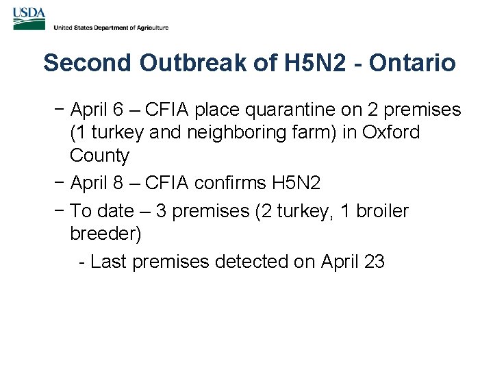 Second Outbreak of H 5 N 2 - Ontario − April 6 – CFIA