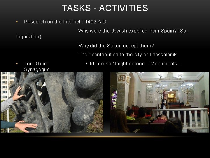 TASKS - ACTIVITIES • Research on the Internet : 1492 A. D Why were
