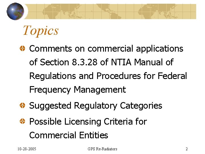 Topics Comments on commercial applications of Section 8. 3. 28 of NTIA Manual of