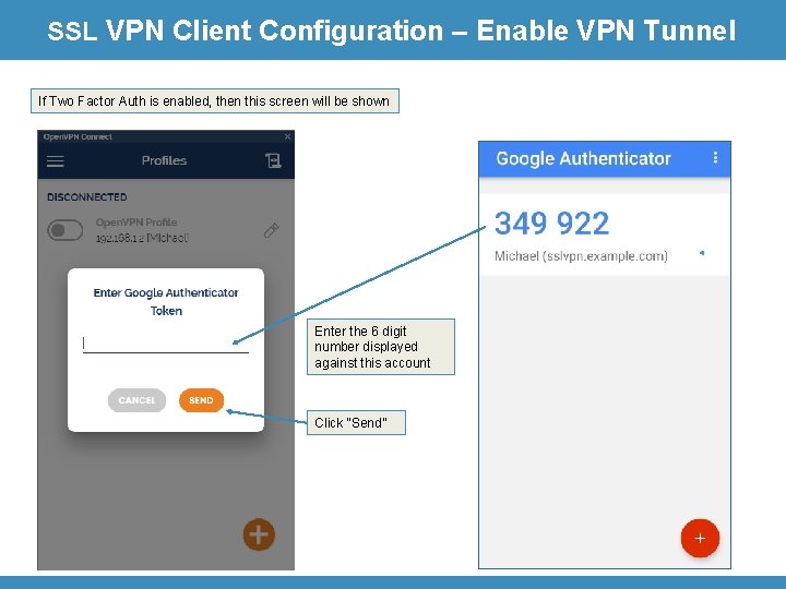 SSL VPN Client Configuration – Enable VPN Tunnel If Two Factor Auth is enabled,