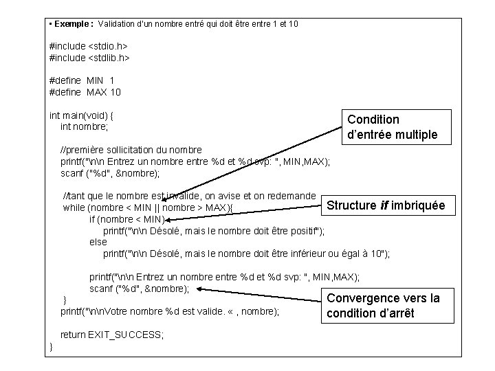  • Exemple : Validation d’un nombre entré qui doit être entre 1 et