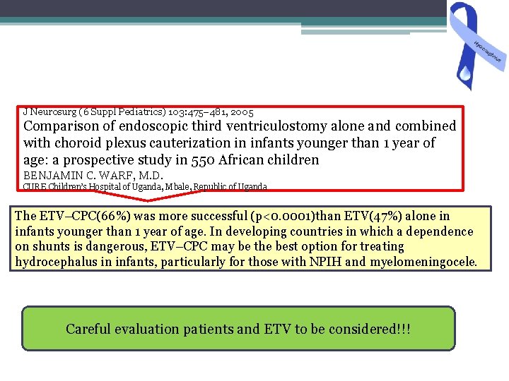 J Neurosurg (6 Suppl Pediatrics) 103: 475– 481, 2005 Comparison of endoscopic third ventriculostomy