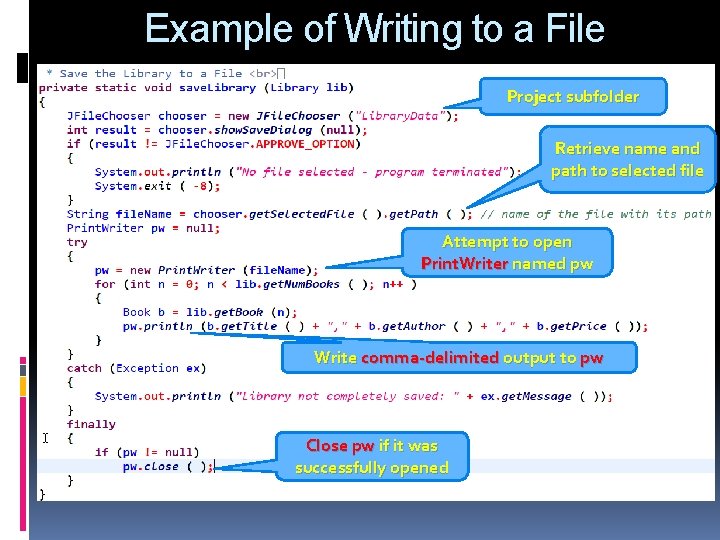 Example of Writing to a File Project subfolder Retrieve name and path to selected