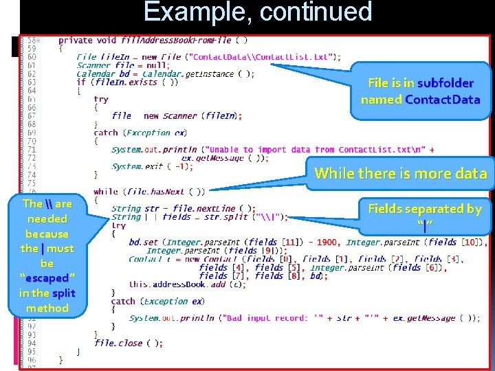 Example, continued File is in subfolder named Contact. Data While there is more data