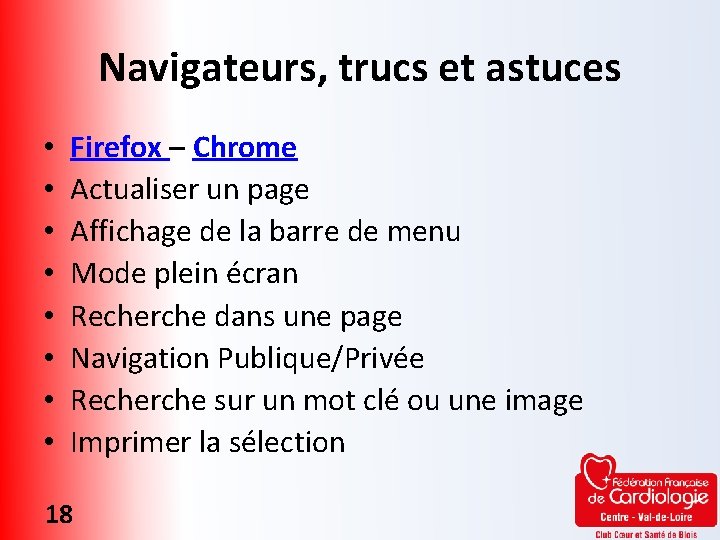 Navigateurs, trucs et astuces • • Firefox – Chrome Actualiser un page Affichage de