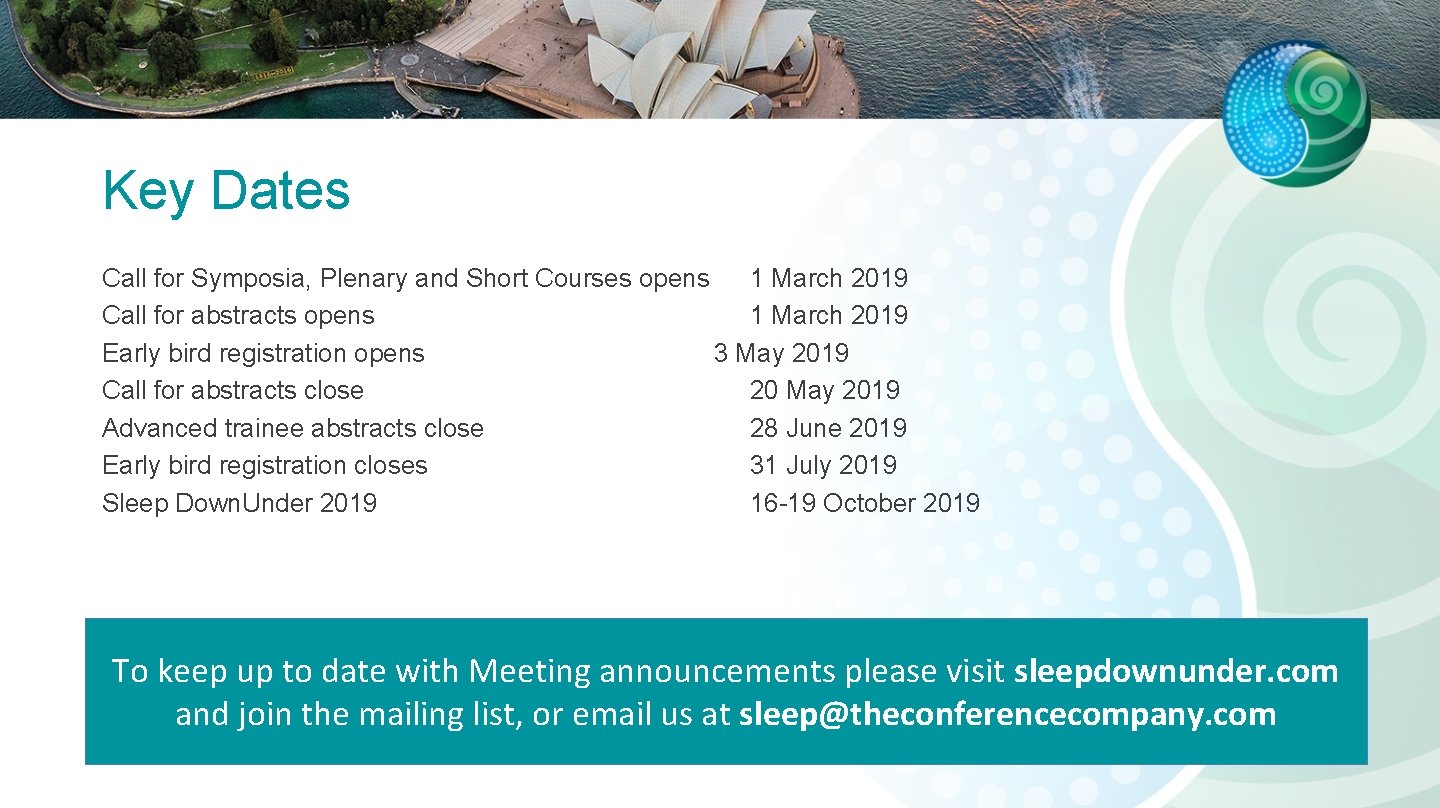 Key Dates Call for Symposia, Plenary and Short Courses opens 1 March 2019 Call Key Dates Call for Symposia, Plenary and Short Courses opens 1 March 2019 Call
