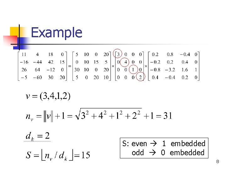 Example S: even 1 embedded odd 0 embedded 8 