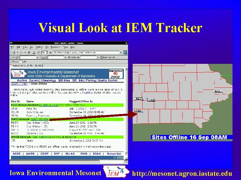 Visual Look at IEM Tracker Iowa Environmental Mesonet http: //mesonet. agron. iastate. edu 