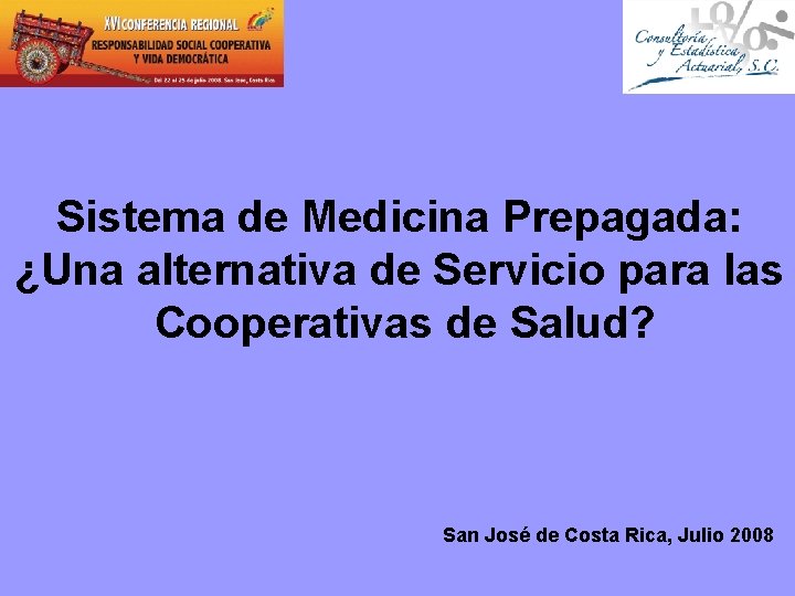 Sistema de Medicina Prepagada: ¿Una alternativa de Servicio para las Cooperativas de Salud? San