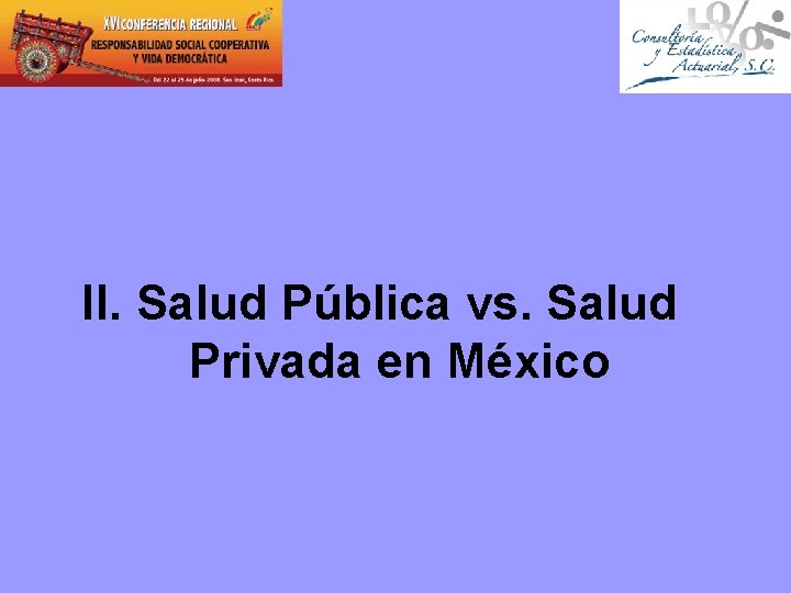 II. Salud Pública vs. Salud Privada en México 