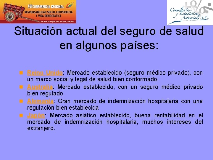 Situación actual del seguro de salud en algunos países: n Reino Unido: Mercado establecido