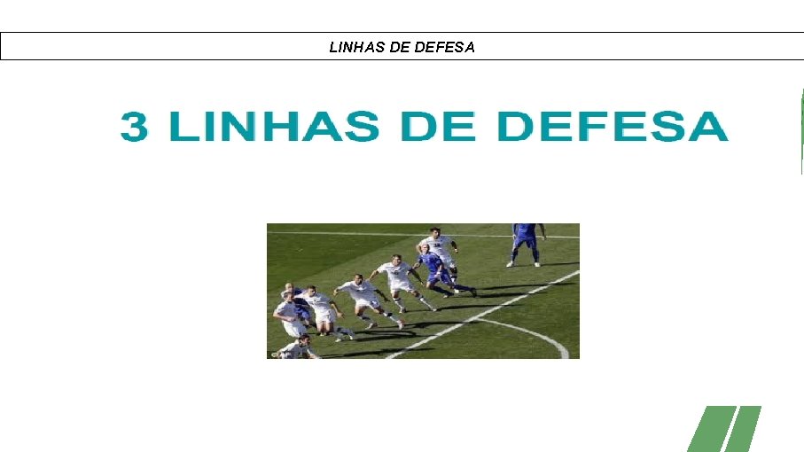 LINHAS DE DEFESA 