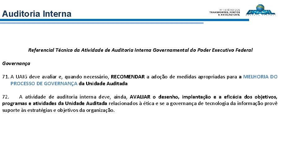 Auditoria Interna Referencial Técnico da Atividade de Auditoria Interna Governamental do Poder Executivo Federal