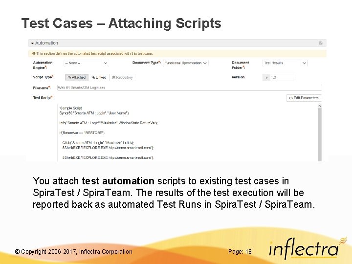 Test Cases – Attaching Scripts You attach test automation scripts to existing test cases