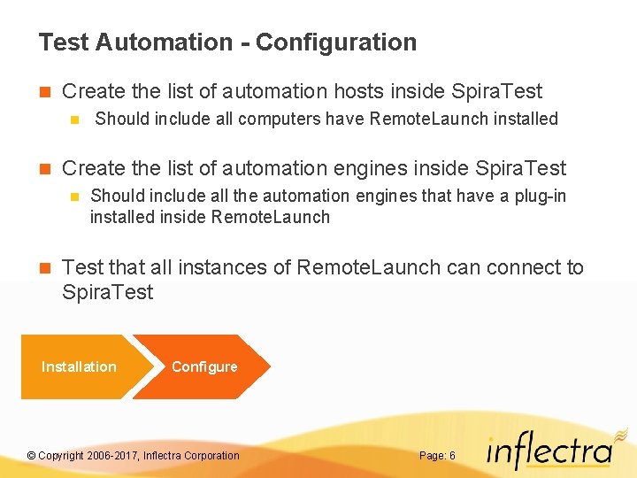 Test Automation - Configuration n Create the list of automation hosts inside Spira. Test