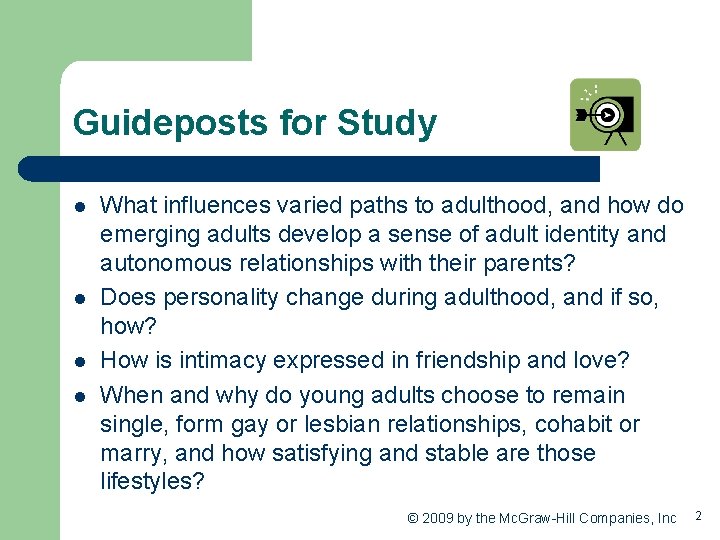Guideposts for Study l l What influences varied paths to adulthood, and how do