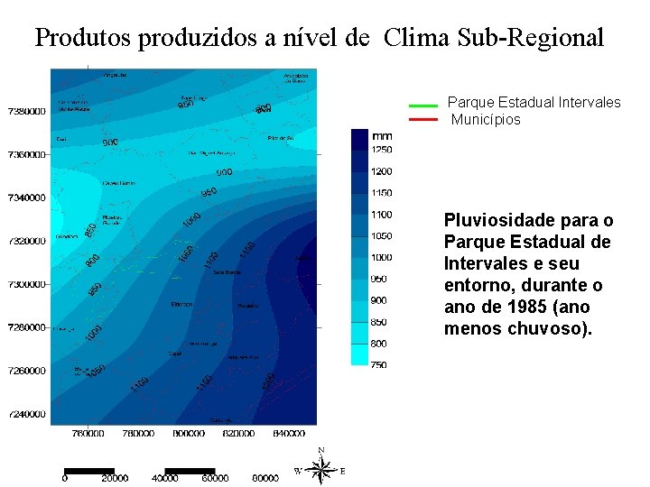 Produtos produzidos a nível de Clima Sub-Regional Parque Estadual Intervales Municípios Pluviosidade para o Produtos produzidos a nível de Clima Sub-Regional Parque Estadual Intervales Municípios Pluviosidade para o