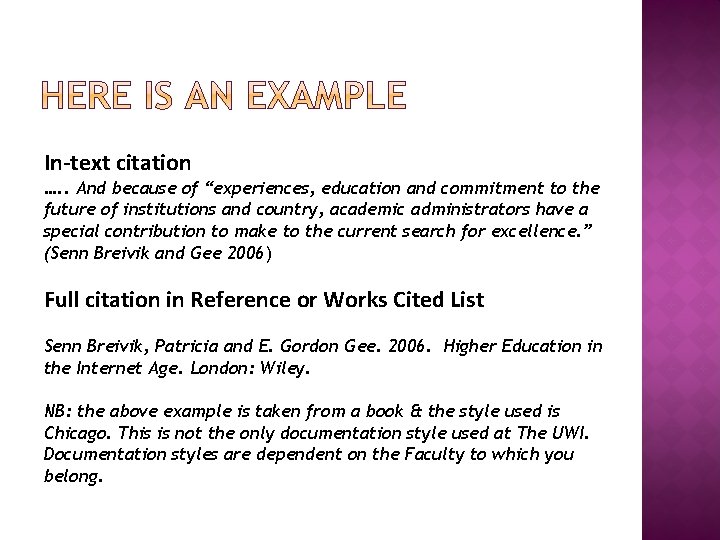 In-text citation …. . And because of “experiences, education and commitment to the future