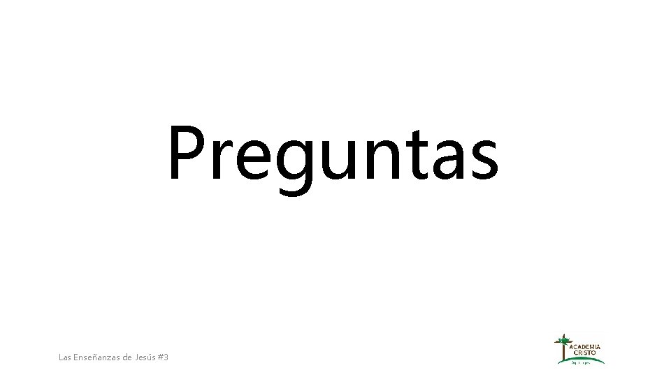 Preguntas Las Enseñanzas de Jesús #3 Preguntas Las Enseñanzas de Jesús #3