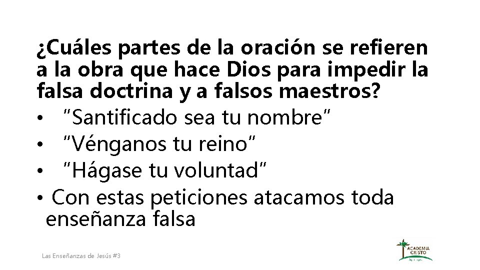 ¿Cuáles partes de la oración se refieren a la obra que hace Dios para ¿Cuáles partes de la oración se refieren a la obra que hace Dios para